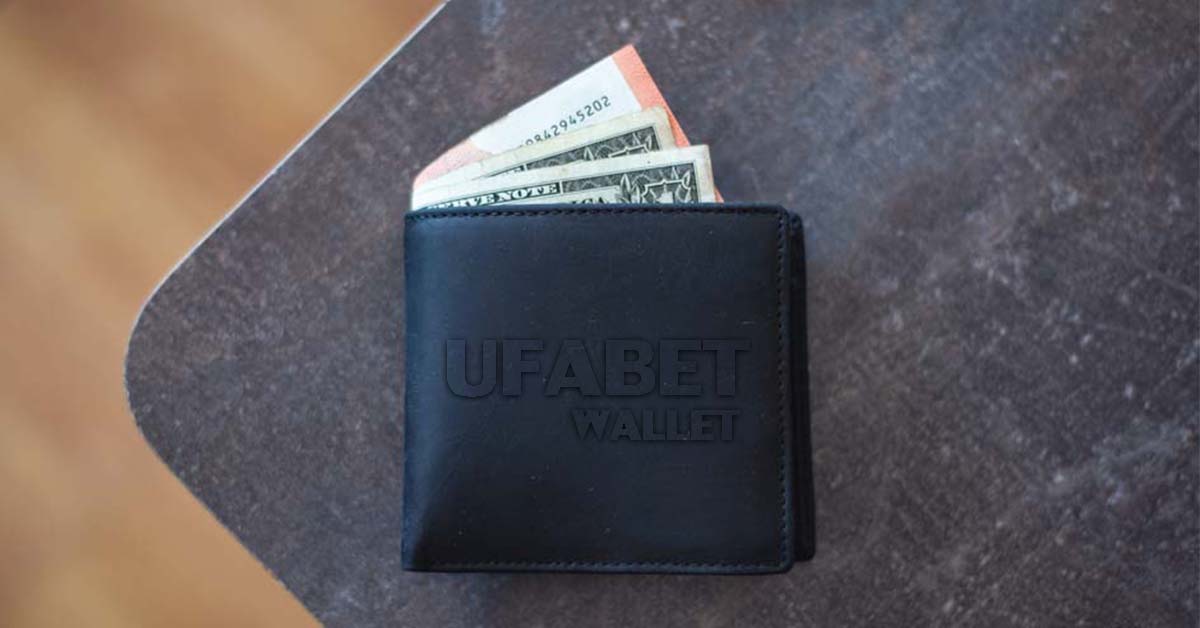 UFABET Wallet ฝาก-ถอน ออนไลน์  ที่ทันสมัย